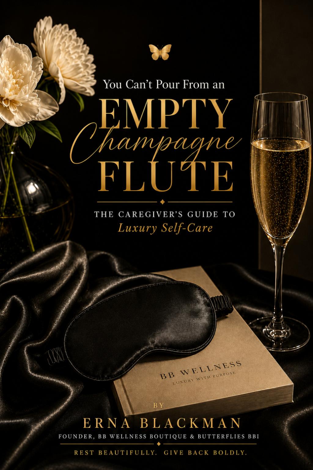 You Can't Pour From an Empty Champagne Flute — eBook by Erna Blackman